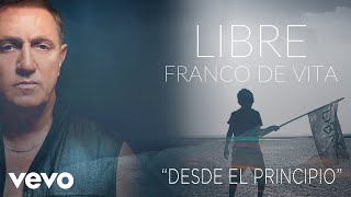 Franco de Vita  Desde el Principio Cover Audio [upl. by Yelrah]