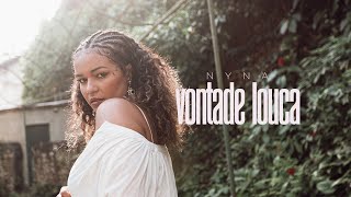 Dona Nyna  Vontade Louca Clipe Oficial [upl. by Ymmat]