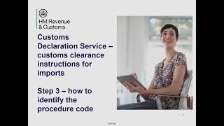 Customs clearance instructions for imports – Step 3 – how to identify the procedure code [upl. by Lala]