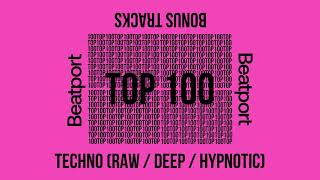 Beatport Top 100 Techno Raw  Deep  Hypnotic  Bonus Tracks June 2024 [upl. by Letreece]