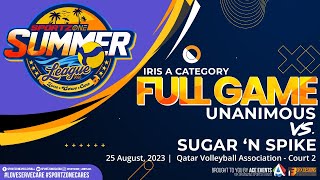 Full Game Unanimous vs Sugar N Spike Iris A Category  25 August 2023 [upl. by Hedaza943]