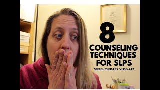 8 Counseling Techniques for SLPs  SpeechTherapy [upl. by Tomkins]