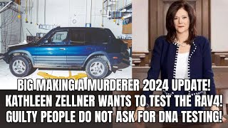 Kathleen Zellner wants to test the RAV4 for DNA Making A Murderer Steven Avery DNA 2024 News [upl. by Dnomse]