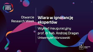 Otwarcie Research Week 2024  Wykład inauguracyjny prof dr hab Andrzeja Dragana [upl. by Hess]