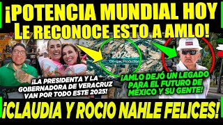 SABADAZO AMLO ES RECONOCIDO POR POTENCIA MUNDIAL ¡CLAUDIA Y ROCIO NAHLE FELICES CAMPECHANEANDO [upl. by Bruis502]