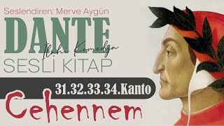 Sesli Kitap  DANTE  CEHENNEM İlahi Komedya 31323334 Kanto BİTİŞ [upl. by Anelram643]