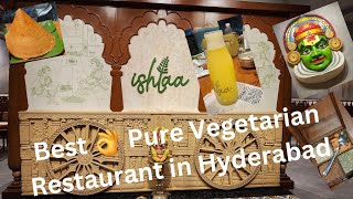 Ishtaa Pure Veg Restaurant Hyderabad 2024  రుచికరమైన హోటల్ Best Restaurant 2024 Hyderabad [upl. by Leahplar]