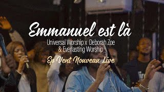 Emmanuel est là ft Zoé Déborah Universal worship x Everlasting [upl. by Schwerin]