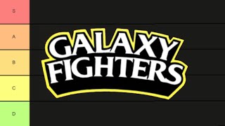 The Galaxy Fighters Tier List  Galaxy Hole Tier List Part 2 [upl. by Eelano]