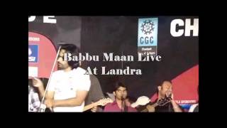 Babbu Maan Best Live quotShaunk Hathyara Da Landranquot [upl. by Feilak]