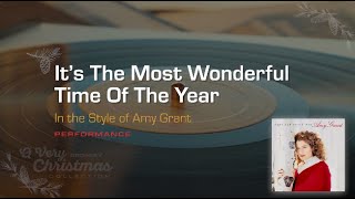 Karaoke Its The Most Wonderful Time Of The Year Amy Grant Performance Track [upl. by Wellington291]