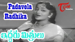 Iddaru Mithrulu Movie Songs  Padavela Radhika Video Song  E V Saroja Sarada [upl. by Yenroc339]