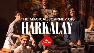 Magical Journey of Harkalay  Coke Studio Pakistan [upl. by Silenay]