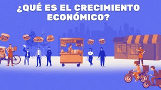 ¿Qué es el crecimiento económico [upl. by Arraes]