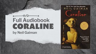 FULL AUDIOBOOK Coraline by Neil Gaiman [upl. by Schlicher]