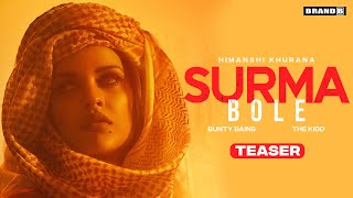 SURMA BOLE  Himanshi Khurana Teaser  Bunty Bains  The Kidd  Latest Punjabi Song 2021  Brand B [upl. by Havard917]