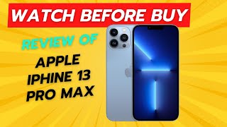 iPhone 13 Pro Max Review  Watch Before Buy [upl. by Ijar]