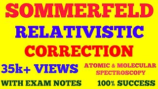 SOMMERFELD RELATIVISTIC CORRECTION  FINE STRUCTURE OF H  ALPHA LINE  WITH EXAM NOTES [upl. by Jerrome570]