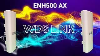 ENH500 AX WDS Link Introduction [upl. by Trebo491]