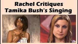 Rachel Lester Critiques Tamika Bushs Singing [upl. by Absalom]