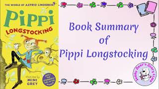 Pippi Longstocking by Astrid Lindgren  Book Summary [upl. by Ahsal545]