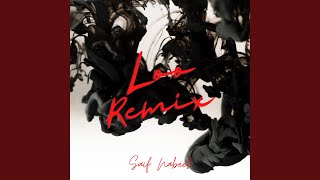 Saif Nabeel Loo Remix [upl. by Emlyn]