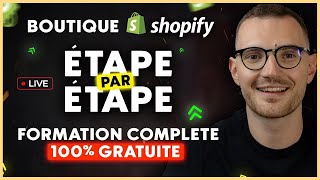 CRÉER une BOUTIQUE SHOPIFY DEPUIS ZÉRO  FORMATION GRATUITE de A à Z [upl. by Roede]