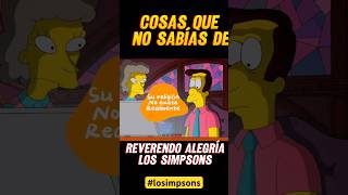 Curiosidades REVERENDO ALEGRÍA Los SIMPSONS lossimpson lossimpsons short curiosidades [upl. by Anayk]