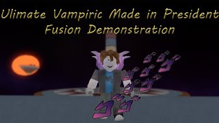 Project JOJO fusion showcase Ultimate Vampiric Made In President [upl. by Fanchie]