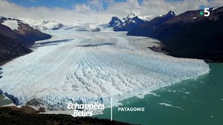 Patagonie le grand spectacle de la nature  Échappées belles [upl. by Ajed]