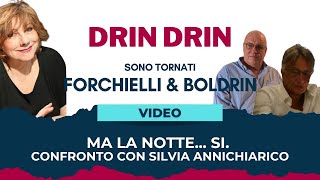 MA LA NOTTE SI Confronto con Silvia Annichiarico [upl. by Solis392]