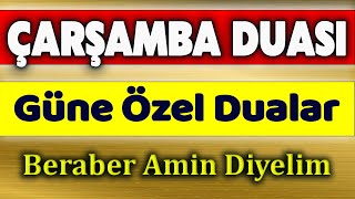 ÇARŞAMBA DUASI DİNLE Faziletli Dualar [upl. by Gerg291]