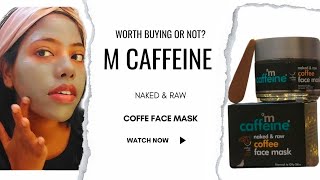 m caffeine Naked amp Raw coffee face mask review  worth buying or not [upl. by Massingill]