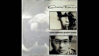 Love Changes Everything Climie Fisher [upl. by Ahcsropal]