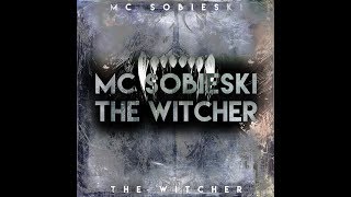 MC Sobieski  ⚔️The Witcher  Wiedźmin Gniew Wilka prod IronH1de [upl. by Netsirc965]