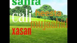 sahra cali Xasan heesta mujaahid music by digaale yare [upl. by Esidnac120]