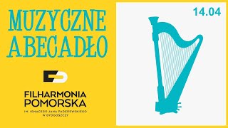 Muzyczne Abecadło  H jak harfa  Filharmonia Pomorska [upl. by Bab805]