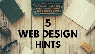 5 Website Design Hints Web Design Tutorial For Beginners [upl. by Avir]