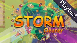 Storm Cleaner  Playtest [upl. by Ylrebnik]