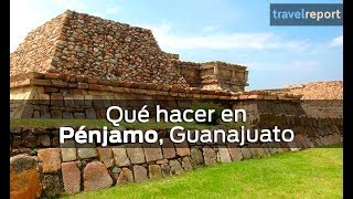 Qué hacer en Pénjamo Guanajuato [upl. by Nwahsd]