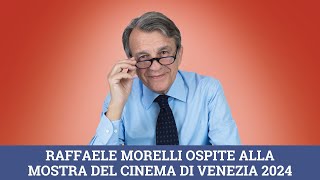 Raffaele Morelli ospite alla Mostra del Cinema di Venezia 2024 [upl. by Estelle187]