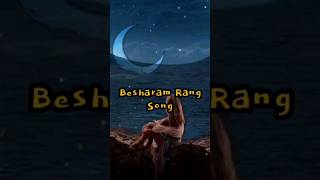 Besharam Rang song BesharamRag Song pathaan youtubeshorts [upl. by Eiffub]