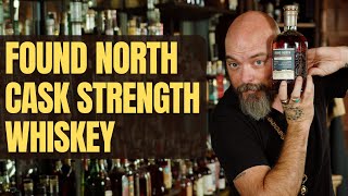 Found North Cask Strength Whiskey [upl. by Helas68]