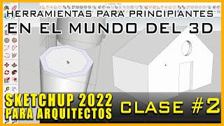 SKETCHUP 2022  Mostrando las herramientas Clase 2 [upl. by Imoen]