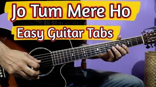 Jo Tum Mere Ho  Easy Guitar Tabs  Anuv Jain [upl. by Woo]