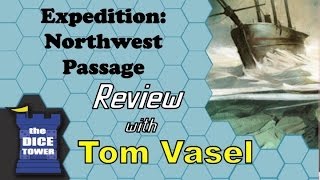 Expedition Northwest Passage Review  with Tom Vasel [upl. by Dora840]