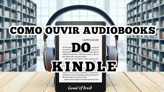 Como ouvir audiobooks do Kindle no celular [upl. by Morell704]