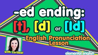 t d or Id  quotedquot Past Tense  English Pronunciation [upl. by Ardene351]