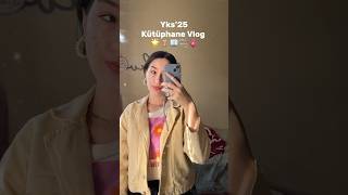 Yks 2025 kütüphane vlog yks2025 [upl. by Mahsih]