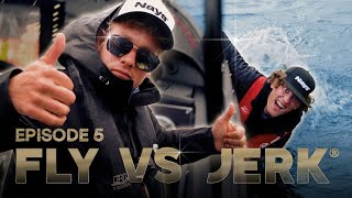 FLY VS JERK 15  Episode 5 [upl. by Eniwtna]